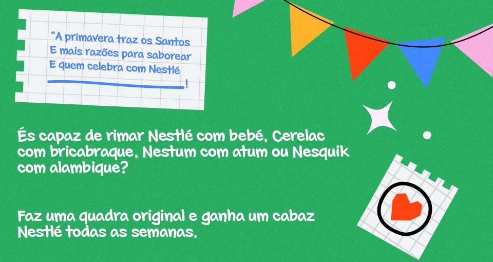 Estes Santos, saborear rima com ganhar cabazes Nestlé