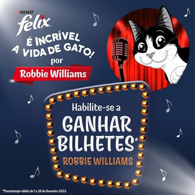FELIX – É incrível a vida de gato por Robbie Williams