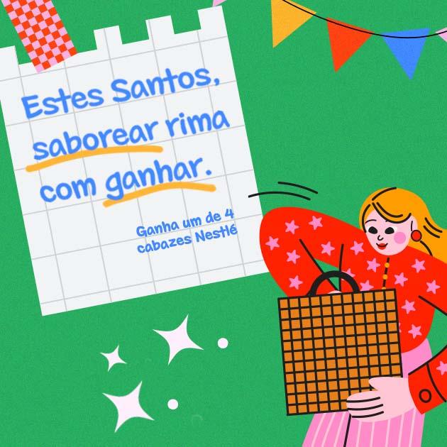Estes Santos, saborear rima com ganhar cabazes Nestlé